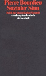 Sozialer Sinn: Kritik der theoretischen Vernunft (suhrkamp taschenbuch wissenschaft, #1066) - Pierre Bourdieu, Günter Seib