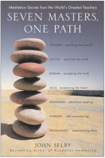 Seven Masters, One Path - John Selby