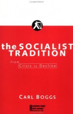 The Socialist Tradition - Carl Boggs