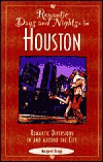 Romantic Days and Nights in Houston - Margaret Briggs