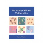 The Young Child and Mathematics (naeyc Series, #119) - Juanita V. Copley