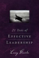 21 Tests of Effective Leadership - Larry Kreider