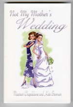 Not My Mothers Wedding - Kate Brennan, Maureen Chapdelaine