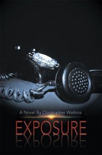 Exposure - Christopher Watkins