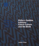 Czech Cubism and the Book: The Modern Czech Book 1 - Jindrich Toman