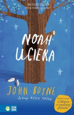 Noah ucieka - John Boyne, Helena Skowron