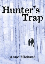 Hunter's Trap - Anne Michaud