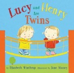 Lucy and Henry Are Twins - Elizabeth Winthrop, Jane Massey