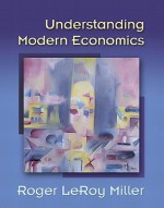 Understanding Economics - Roger LeRoy Miller