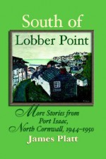 South of Lobber Point - James Platt, Orde Corinne