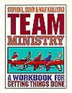 Team Ministry - Stephen L. Schey, Walt Kallestad