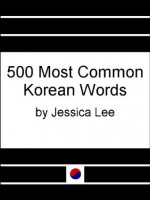 500 Most Common Korean Words - Jessica Lee