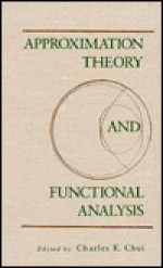 Approximation Theory and Functional Analysis VI - Charles K. Chui