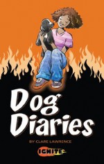 Dog Diaries (Ignite) - Clare Lawrence, David Shephard