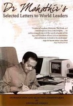 Dr Mahathir's: Selected Letters to World Leaders - Mahathir Mohamad, مهاتير محمد