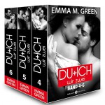 Du + Ich: Wir Zwei, Band 4-6 (German Edition) - Emma M. Green