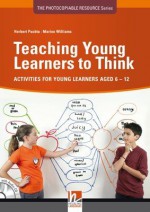 Teaching Young Learners to Think - Herbert Puchta, Marion Williams