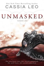 Unmasked: Volume One - Cassia Leo