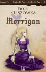 Morrigan - Piotr Olszówka