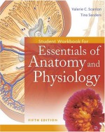 Student Workbook for Essentials of Anatomy and Physiology - Tina Sanders, Dr Valerie Scanlon