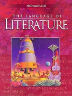 McDougal Littell Language of Literature - Arthur N. Applebee, Sheridan Blau, Andrea Bermudez