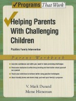 Helping Parents with Challenging Children Positive Family Intervention Parent Workbook (Programs That Work) - V Mark Durand, Meme Hieneman