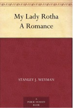 My Lady Rotha: A Romance - Stanley John Weyman