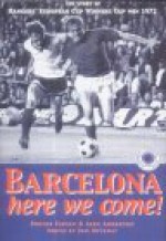 Barcelona Here We Come - Ronnie Esplin, Alex Anderson