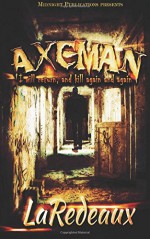 Axeman: Killer Ghost stories - LaRedeaux