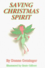 Saving Christmas Spirit - Donna Getzinger