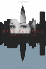 Dark Passages - Kathryn Leigh Scott