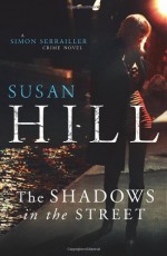 The Shadows in the Street - Susan Hill