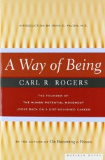 A Way of Being - Carl R. Rogers, Irvin D. Yalom