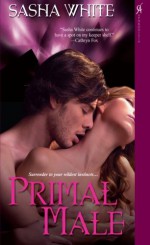 Primal Male - Sasha White