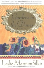 Gardens in the Dunes - Leslie Marmon Silko