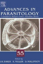 Advances in Parasitology, Volume 55 - John R. Baker, Ralph Muller, David Rollinson