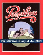 Peepshow: The Cartoon Diary - Joe Matt