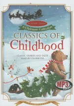 Classics of Childhood, Volume Three: A Christmas Collection - Blackstone Audiobooks, Celebrity Readers