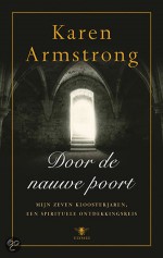 Door de nauwe poort - Karen Armstrong, Bert van Rijswijk