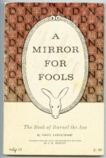 A Mirror for Fools: The Book of Brunel the Ass - Nigel De Longchamp, J.H. Mozley, Eve Graham