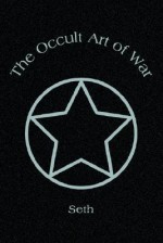 The Occult Art of War - Seth (Spirit)