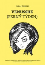 Venusshe (Perný týden) - Juraj Šebesta, Katarína Slaninková, Milan Žáček