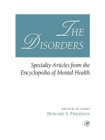 The Disorders: Specialty Articles from the Encyclopedia of Mental Health - Howard S. Friedman