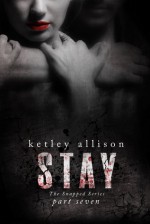 STAY - Ketley Allison