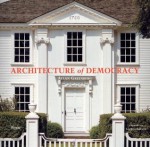 Architecture of Democracy - Allan Greenberg, George Shultz