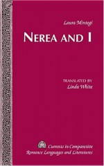 Nerea and I: Translated by Linda White - Laura Mintegi, Linda White