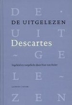 De uitgelezen Descartes - René Descartes, Guido Vanheeswijck, Ger Groot, Han van Ruler