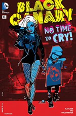 Black Canary (2015-) #6 - Annie Wu, Brenden Fletcher