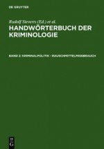 Handworterbuch Der Kriminologie,5 Bde. Komplettpr.,BD 2,Kriminalpolitik-Rauschmittelmissbrauch - Rudolf Sieverts, Hans J. Schneider