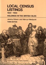 Local Census Listings 1522 - 1930. Holdings In The British Isles - Jeremy Gibson, Mervyn Medlycott